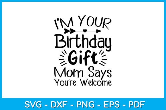 Birthday Gift Mom SVG Graphics & T-Shirt Designs