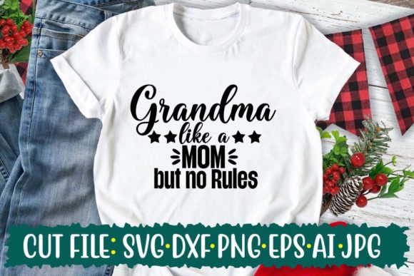 Grandma Like a MOM but No Rules Graphics & Print Templates