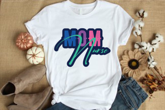 Mom Nurse Sublimation Design Graphics & Print Templates