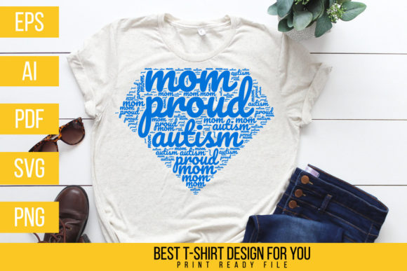 Proud Autism Mom T Shirt Design Graphics & Print Templates