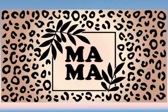 Reviewing the Mama Mom Leopard 20oz Libbey Wrap SVG