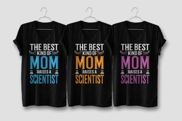 The Best Kind of Mom Raises a Scientist Graphics